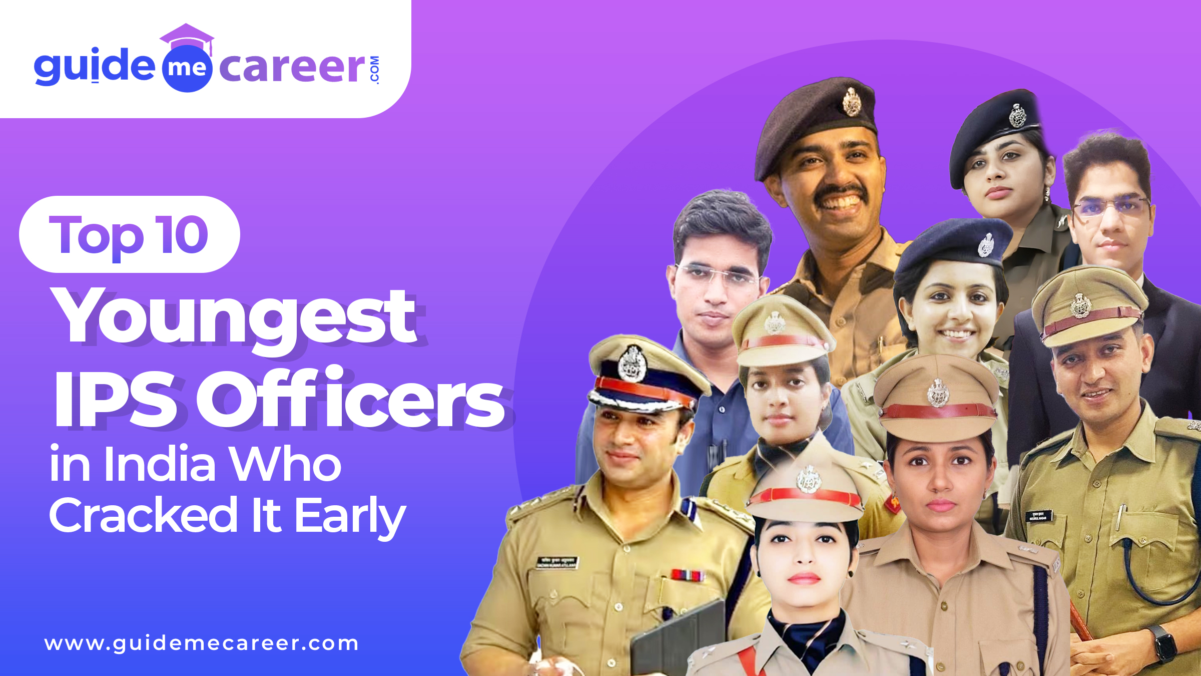 Top 10 IPS Officers Who Achieved Their Rank in Their Twenties
