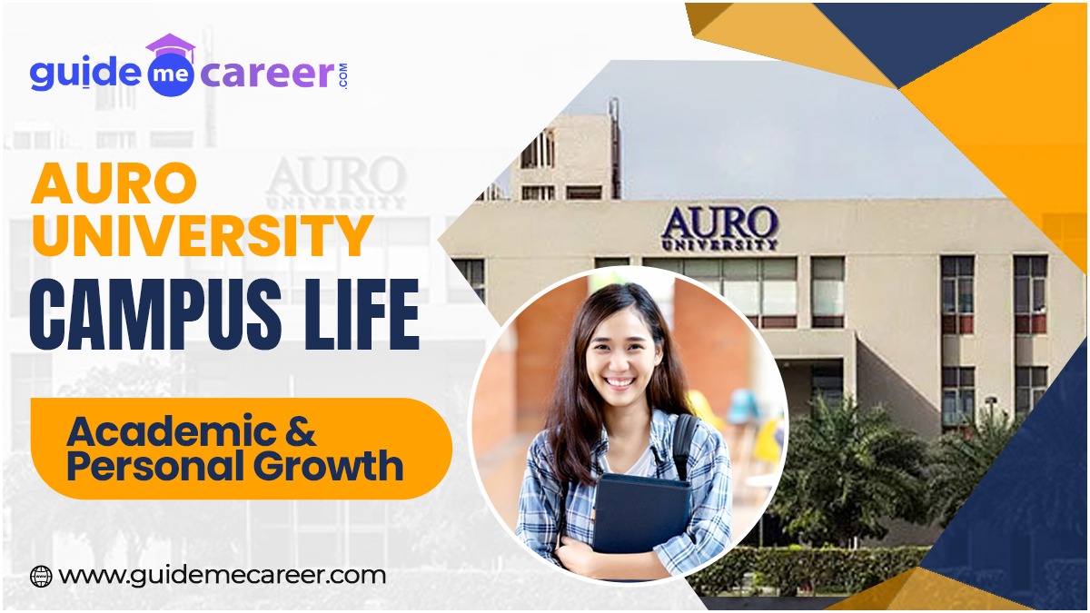AURO University Campus Life: Fostering Growth Through State-of-the-Art Facilities and Community Engagement


