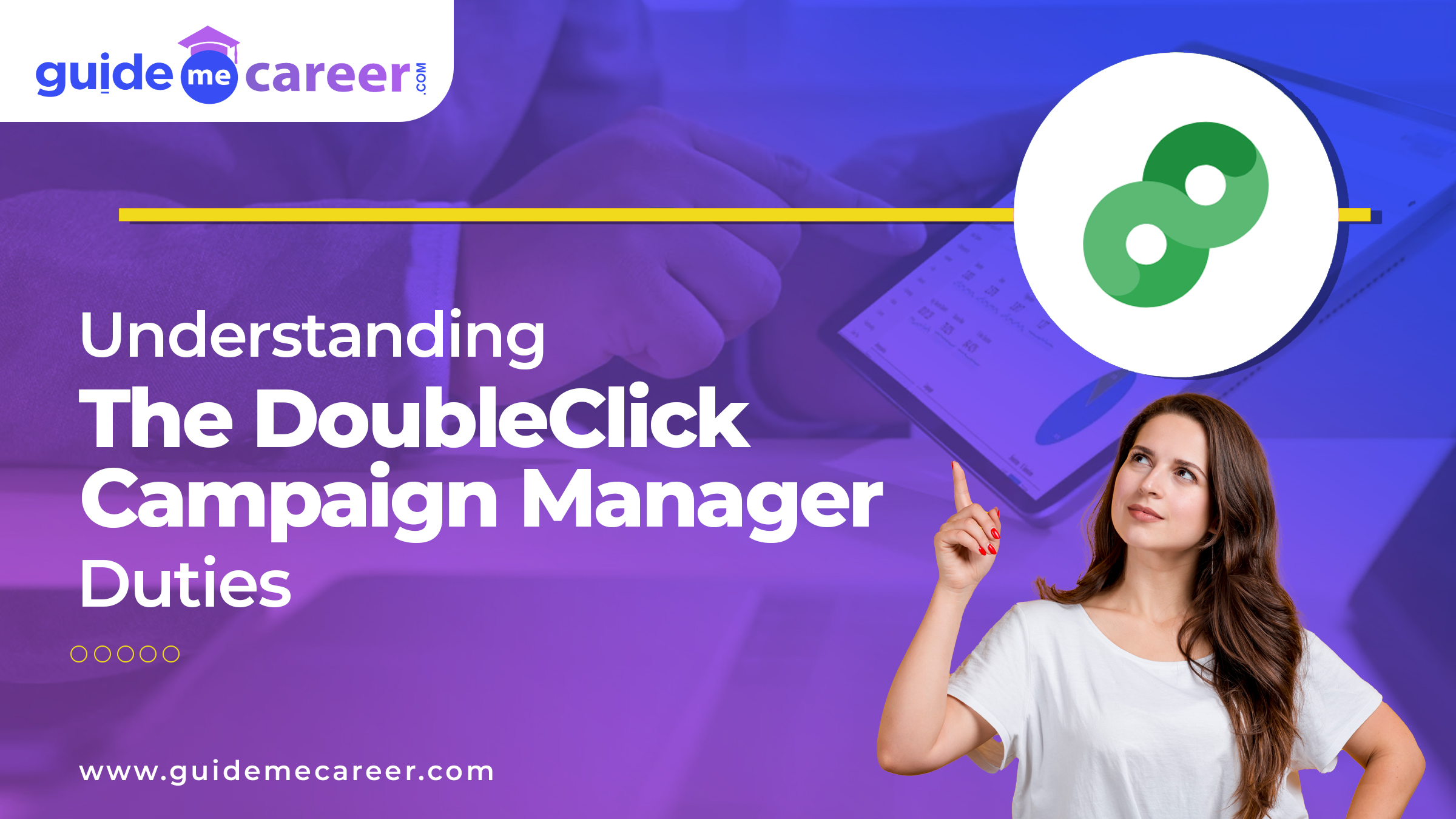 Understanding the Role of Doubleclick Campaign Manager: Duties and Key Insights
