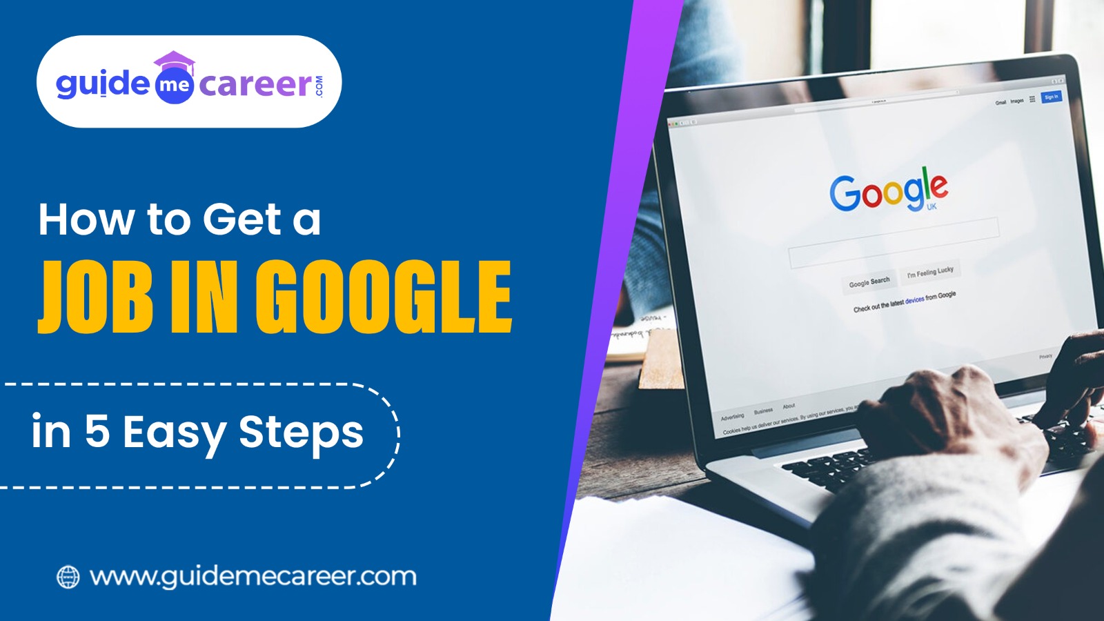 How to Get a Job in Google: 5 Simple Steps to Land Your Dream Role
