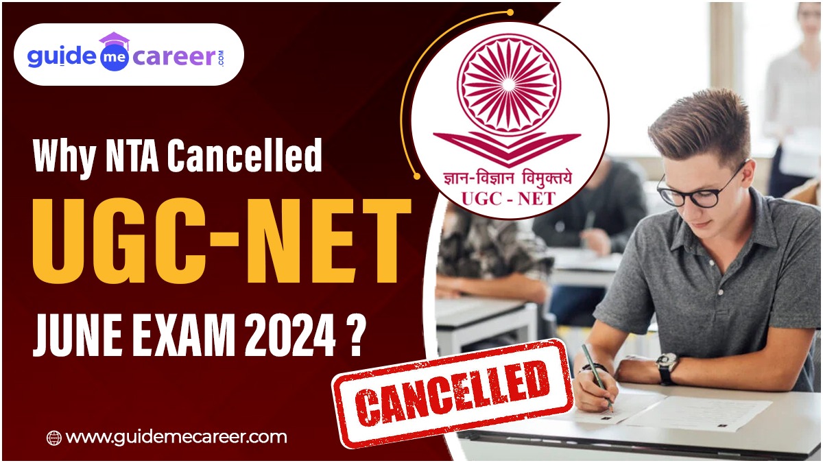 Why NTA Cancelled UGC-NET June Exam 2024? 
