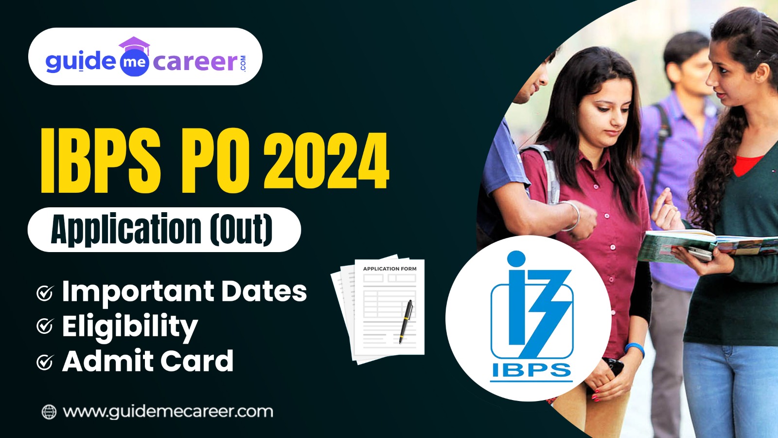 IBPS PO 2024: Application (Out), Important Dates, Eligibility, Exam Pattern & Admit Card
