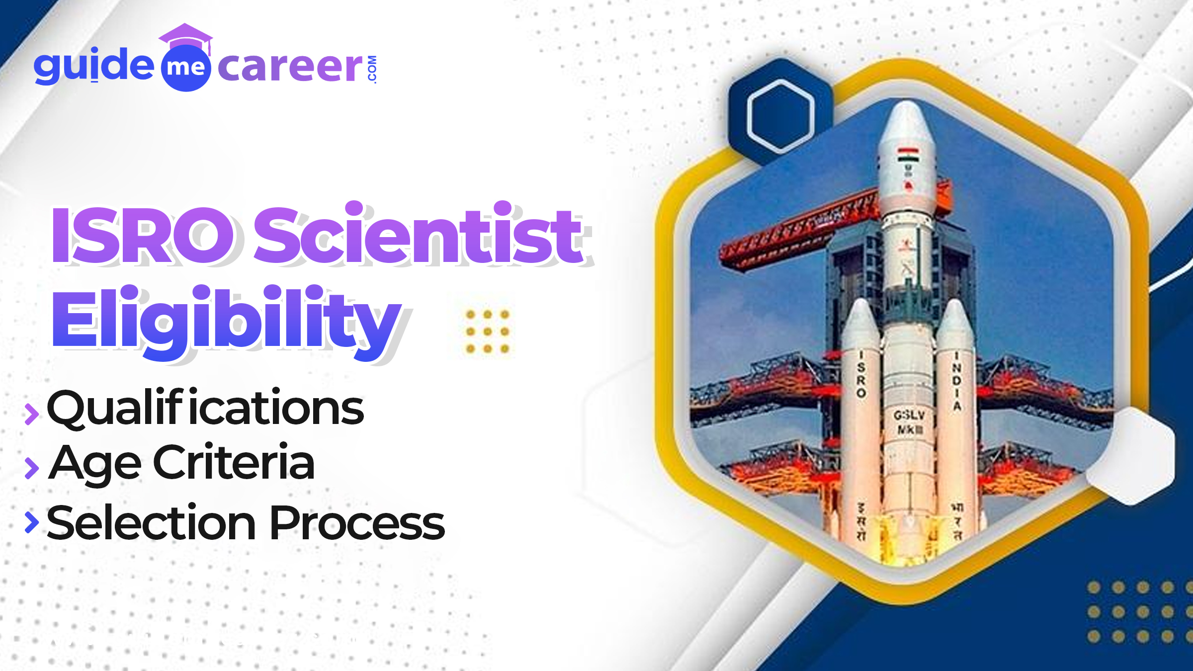 ISRO Scientist Eligibility: Qualifications, Age Criteria, and Selection Process Explained
