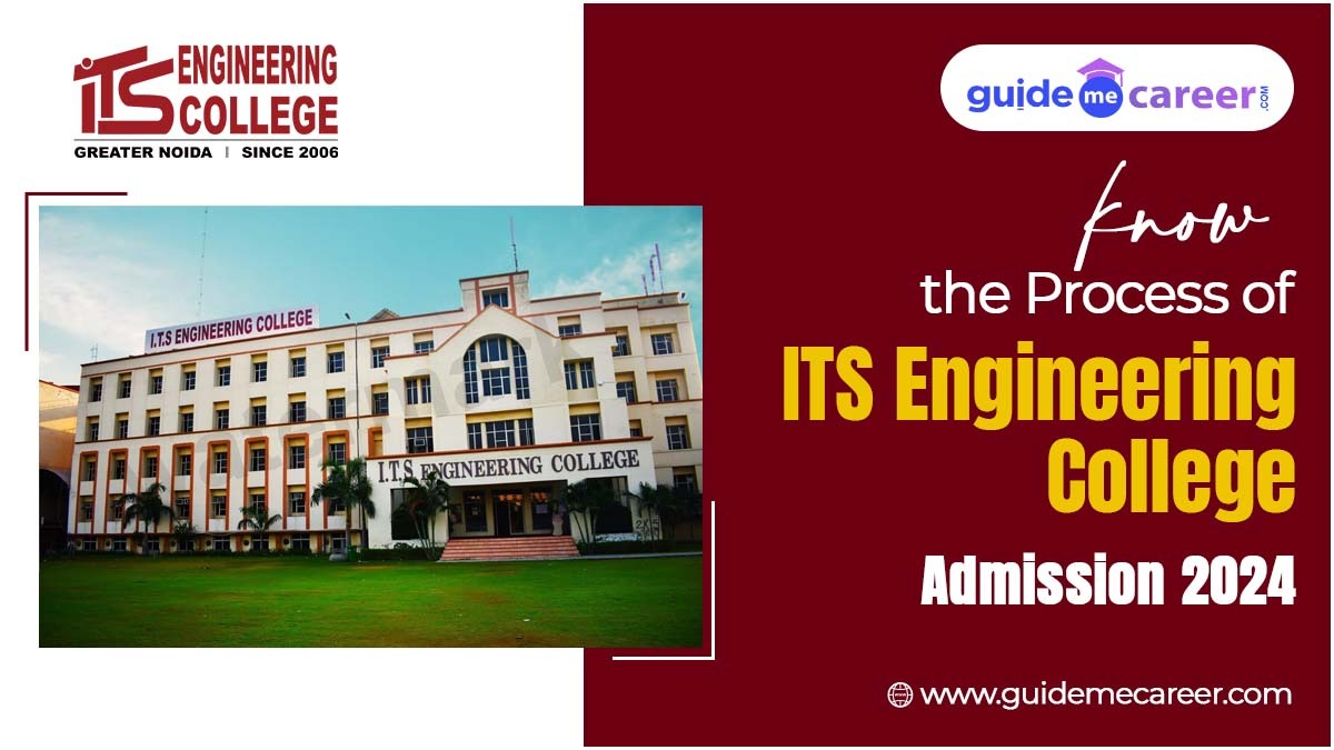 ITS Engineering College Admission 2024: Check Courses, Process & Scholarships Offered 
