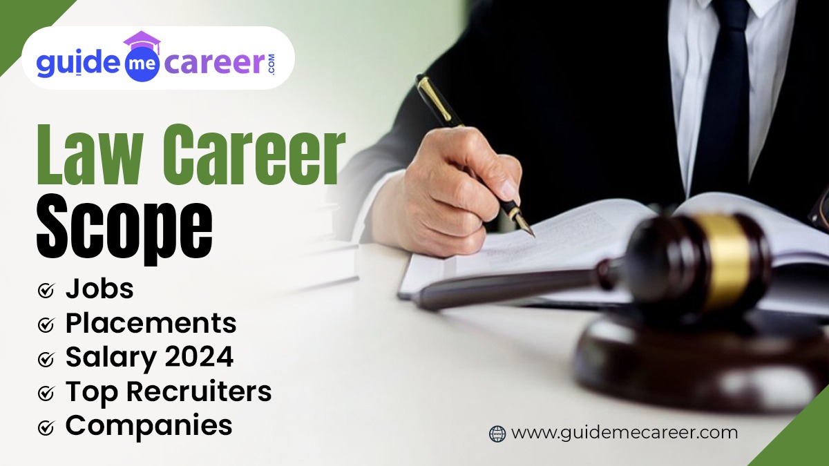 Law Career Scope: Jobs, Placements, Salary 2024, Top Recruiters/Companies
