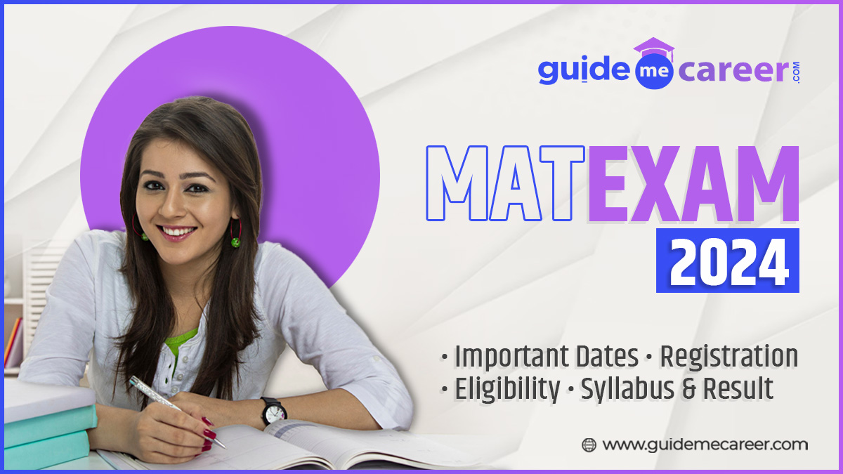 MAT Exam 2024: Important Dates, Registration, Eligibility, Syllabus & Result
