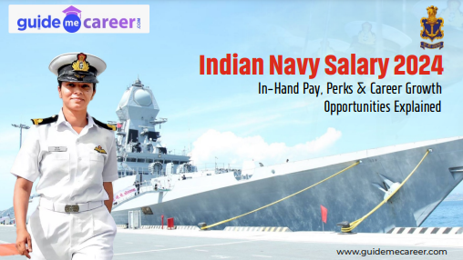 Indian Navy Salary 2024: In-Hand Pay, Perks, and Career Growth Opportunities Explained
