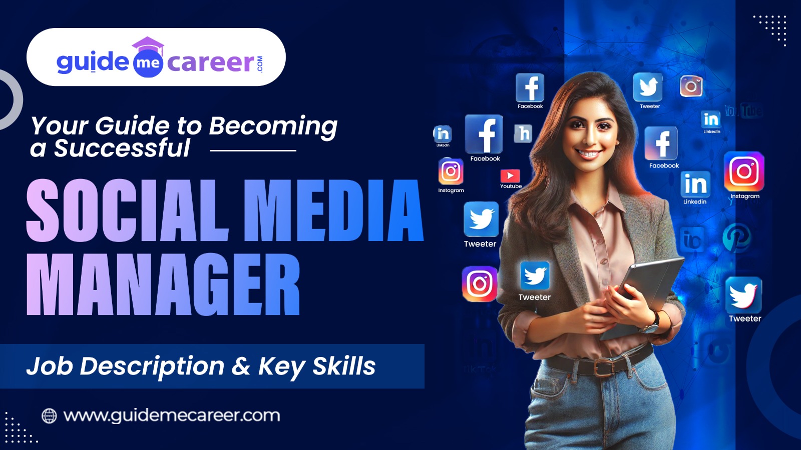 Your Guide to Becoming a Successful Social Media Manager: Job Description & Key Skills
